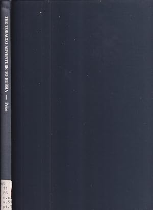 Seller image for The Tobacco Adventure to Russia: Enterprise, Politics, and Diplomacy in the Quest for a Northern Market for English Colonial Tobacco, 1676-1722 (Transactions of the American Philosophical Society. New Series - Volume 51, Part 1) for sale by Jonathan Grobe Books