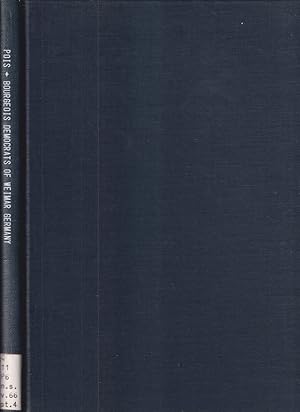 Seller image for The Bourgeois Democrats of Weimar Germany (Transactions of the American Philosophical Society. New Series - Volume 66, Part 4) for sale by Jonathan Grobe Books