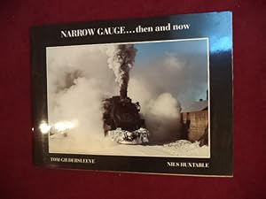 Imagen del vendedor de Narrow Gauge. Then and Now. a la venta por BookMine