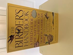 Image du vendeur pour The Birder's Handbook: A Field Guide to the Natural History of North American Birds: The Essential Companion to Your Identification Guide mis en vente par Vero Beach Books