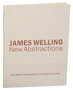 Image du vendeur pour James Welling: New Abstractions mis en vente par Jeff Hirsch Books, ABAA