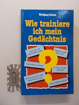 Seller image for Wie trainiere ich mein Gedchtnis. for sale by Druckwaren Antiquariat