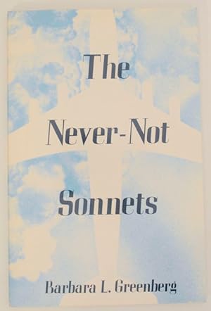 Bild des Verkufers fr The Never-Not Sonnets zum Verkauf von Jeff Hirsch Books, ABAA