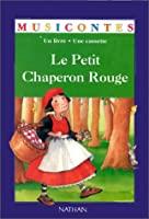 Bild des Verkufers fr Le Petit Chaperon Rouge : D'aprs Charles Perrault zum Verkauf von RECYCLIVRE