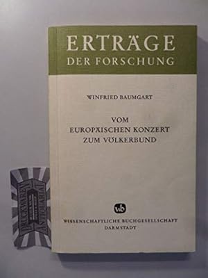 Seller image for Vom Europischen Konzert zum Vlkerbund. Friedensschlsse und Friedenssicherung von Wien bis Versailles for sale by Gabis Bcherlager