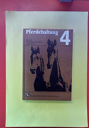 Bild des Verkufers fr Pferdehaltung BAND 4. Richtlinien fr Reiten und Fahren. 8. Auflage. zum Verkauf von biblion2
