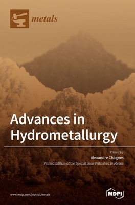 Seller image for Advances in Hydrometallurgy (Hardback or Cased Book) for sale by BargainBookStores