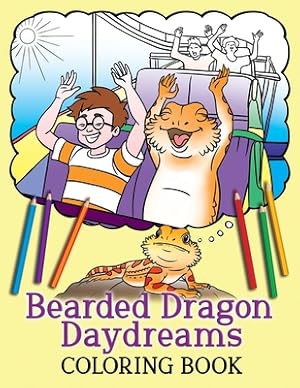 Imagen del vendedor de Bearded Dragon Daydreams Coloring Book (Paperback or Softback) a la venta por BargainBookStores