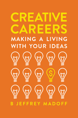Seller image for Creative Careers: Making a Living with Your Ideas (Paperback or Softback) for sale by BargainBookStores