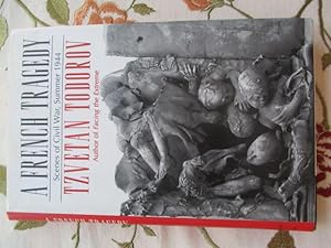 Seller image for A French Tragedy: Scenes of Civil War, Summer 1944 (Contemporary French Culture & Society S.) for sale by Ivan's Book Stall