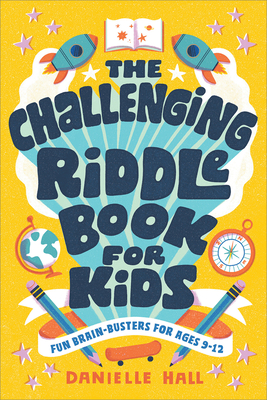 Bild des Verkufers fr The Challenging Riddle Book for Kids: Fun Brain-Busters for Ages 9-12 (Paperback or Softback) zum Verkauf von BargainBookStores