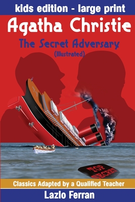 Seller image for The Secret Adversary (Illustrated) Large Print - Adapted for kids aged 9-11 Grades 4-7, Key Stages 2 and 3 US-English Edition (Paperback or Softback) for sale by BargainBookStores