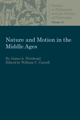 Bild des Verkufers fr Nature and Motion in the Middle Age (Paperback or Softback) zum Verkauf von BargainBookStores