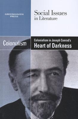 Seller image for Colonialism in Joseph Conrad's Heart of Darkness (Paperback or Softback) for sale by BargainBookStores