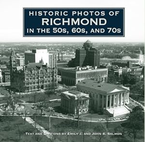 Seller image for Historic Photos of Richmond in the 50s, 60s, and 70s (Hardback or Cased Book) for sale by BargainBookStores