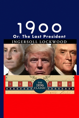 Seller image for 1900: Or; The Last President (Paperback or Softback) for sale by BargainBookStores