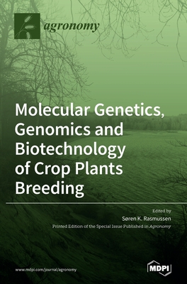 Seller image for Molecular Genetics, Genomics and Biotechnology of Crop Plants Breeding (Hardback or Cased Book) for sale by BargainBookStores