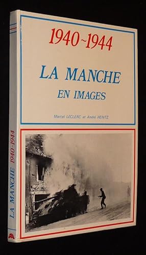 Seller image for 1940-1944 : La Manche en images for sale by Abraxas-libris