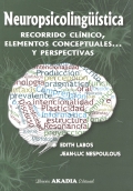 Bild des Verkufers fr Neuropsicolingstica. Recorrido clnico, elementos conceptuales. y perspectivas zum Verkauf von Espacio Logopdico