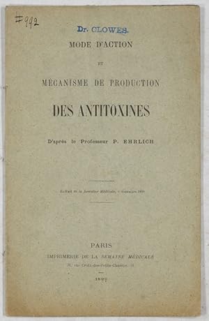 Mode d'Action et Mécanisme de Production des Antitoxines.