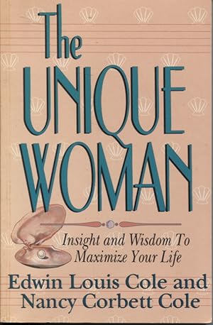Image du vendeur pour THE UNIQUE WOMAN : INSIGHT AND WISDOM TO MAXIMIZE YOUR LIFE mis en vente par Dromanabooks