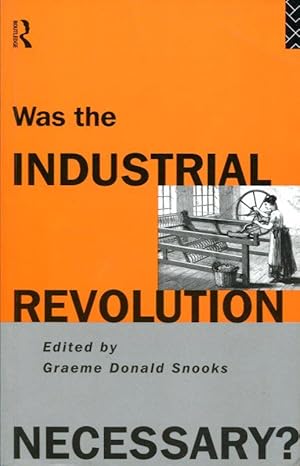 Was the Industrial Revolution Necessary?