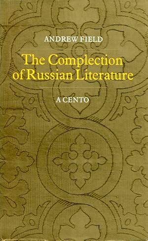 Imagen del vendedor de The Complection of Russian Literature: A Cento a la venta por Godley Books