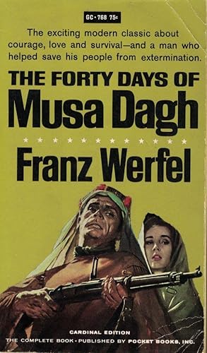 The Forty Days of Musa Dagh by Franz Werfel The Forty Days of Musa Dagh by Franz Werfel