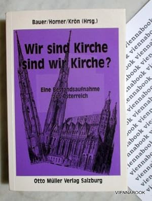 Wir sind Kirche-- sind wir Kirche  Eine Bestandsaufnahme aus O sterreich.