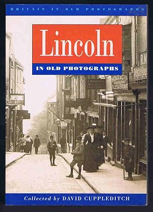 Lincoln in Old Photographs (Britain in Old Photographs)