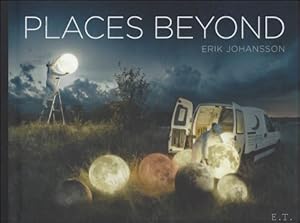 Image du vendeur pour Erik Johansson Places Beyond mis en vente par BOOKSELLER  -  ERIK TONEN  BOOKS