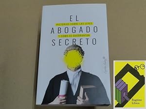 Seller image for El abogado secreto. Historias sobre las leyes y cmo se quebrantan (Trad:Magdalena Palmer) for sale by Ragtime Libros
