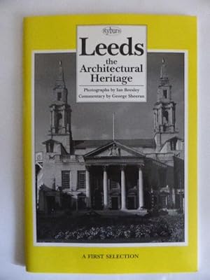 Leeds the Architectural Heritage a First Selection