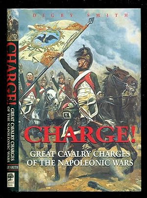 Seller image for Charge!: Great Cavalry Charges of the Napoleonic Wars for sale by Don's Book Store