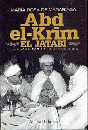 Imagen del vendedor de ABD-EL-KRIM EL JATABI. LA LUCHA POR LA INDEPENDENCIA a la venta por LIBRERA LAS HOJAS