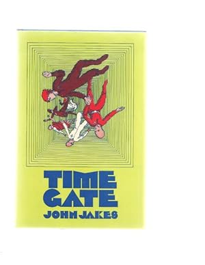 Bild des Verkufers fr Time Gate by John Jakes (First Edition) zum Verkauf von Heartwood Books and Art