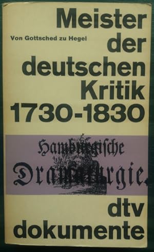 Seller image for Meister der deutschen Kritik. I Von Gottsched zu Hegel 1730 - 1830. for sale by buch-radel