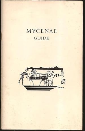 Image du vendeur pour Mycenae Guide mis en vente par The Book Collector, Inc. ABAA, ILAB