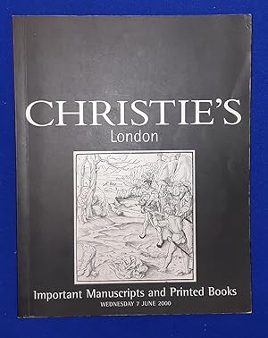 Seller image for Important manuscripts and printed books. [ Christie, Manson & Woods, auction catalogue, sale date: 7 June, 2000 ]. for sale by Wykeham Books