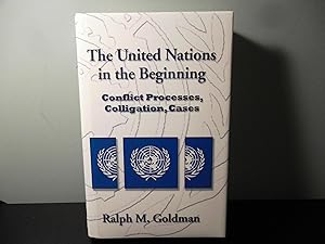 The United Nations in the Beginning Conflict Processes, Colligation, Cases