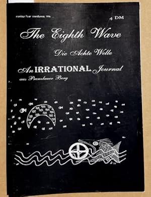 Image du vendeur pour The Eigth Wave / Die Achte Welle - An IRRATIONAL Journal aus Prenzlauer Berg.- Number four - candlemas 1996. mis en vente par BuchKunst-Usedom / Kunsthalle