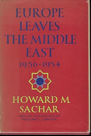 EUROPE LEAVES THE MIDDLE EAST: 1936-1954