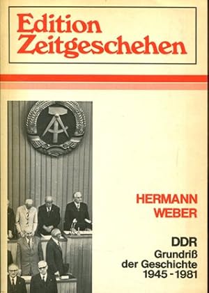 Bild des Verkufers fr DDR-Grundri der Geschichte 1945-1981 Edition Zeitgeschehen zum Verkauf von Gabis Bcherlager