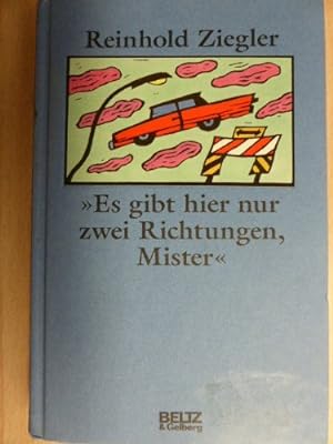 Image du vendeur pour Es gibt hier nur zwei Richtungen, Mister (Beltz & Gelberg) mis en vente par Gabis Bcherlager