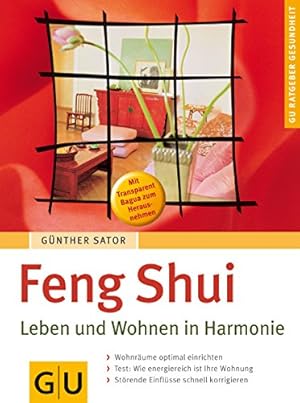 Seller image for Feng Shui - Leben und Wohnen in Harmonie. GU Ratgeber Gesundheit for sale by Gabis Bcherlager