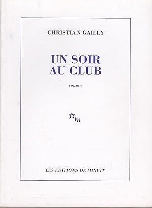 Seller image for UN SOIR AU CLUB. for sale by Jacques AUDEBERT