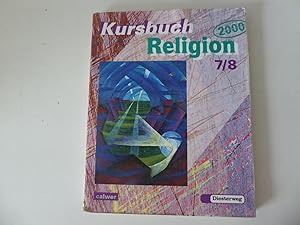 Imagen del vendedor de Kursbuch 2000 Religion 7/8. Arbeitsbuch fr den Religionsunterricht im 7./8. Schuljahr. Softcover a la venta por Deichkieker Bcherkiste