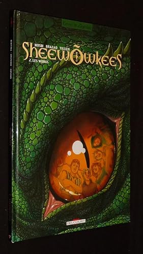 Image du vendeur pour Sheewowkees, T2 : Les Worgs mis en vente par Abraxas-libris