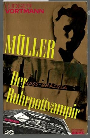 Bild des Verkufers fr Mller - der Ruhrpottvampir : Roman. Ludger Vortmann / Piper ; Bd. 1662. zum Verkauf von Ralf Bnschen