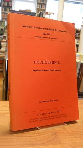 Hochgebirge - Ergebnisse neuer Forschungen,